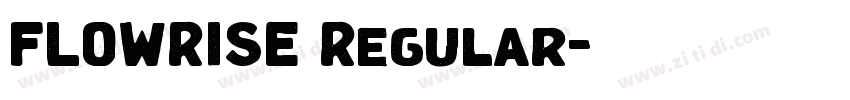 FLOWRISE Regular字体转换